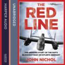The Red Line : The Gripping Story of the RAF's Bloodiest Raid on Hitler's Germany - eAudiobook