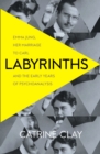 Labyrinths : Emma Jung, Her Marriage to Carl and the Early Years of Psychoanalysis - Book