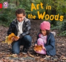 Art in the Woods : Band 02b/Red B - Book