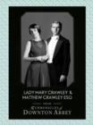 Lady Mary Crawley and Matthew Crawley Esq. - eBook