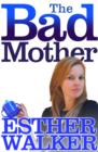 The Bad Mother - eBook