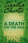 A Death on the Nile (Parker Pyne) : An Agatha Christie Short Story - eBook
