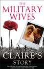 The Military Wives: Wherever You Are - Claire's Story - eBook