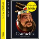 Confucius: Philosophy in an Hour - eAudiobook