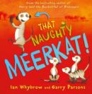 That Naughty Meerkat! - Book