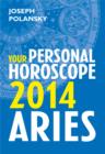 Aries 2014: Your Personal Horoscope - eBook