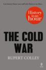 The Cold War: History in an Hour - Book