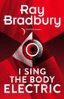 I Sing the Body Electric - eBook