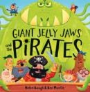 Giant Jelly Jaws and The Pirates - Book