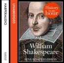 William Shakespeare: History in an Hour - eAudiobook