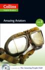 Amazing Aviators : A2-B1 - Book