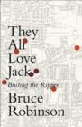 They All Love Jack : Busting the Ripper - Book