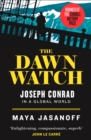The Dawn Watch : Joseph Conrad in a Global World - Book