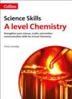 A level Chemistry Maths, Written Communication and Key Skills - Book