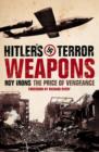 Hitler's Terror Weapons : The Price of Vengeance - eBook