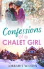 Confessions of a Chalet Girl : (A Novella) - Book