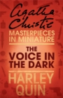 The Voice in the Dark : An Agatha Christie Short Story - eBook