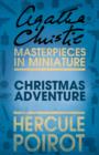 Christmas Adventure : A Hercule Poirot Short Story - eBook