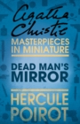 The Dead Man’s Mirror : A Hercule Poirot Short Story - eBook