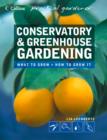 Conservatory and Greenhouse Gardening (Collins Practical Gardener) - eBook