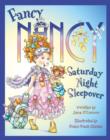 Fancy Nancy Saturday Night Sleepover - Book