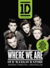 One Direction: Where We Are (100% Official) : Our Band, Our Story - Book