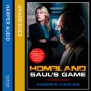 Homeland : Saul’S Game - eAudiobook