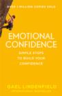 Emotional Confidence : Simple Steps to Build Your Confidence - eBook