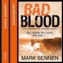 BAD BLOOD: A DI Charlotte Savage Novel - eAudiobook