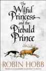 The Wilful Princess and the Piebald Prince - eBook