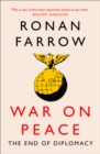War on Peace : The Decline of American Influence - Book