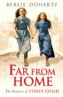 Far From Home : The sisters of Street Child - eBook