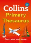 Collins Primary Thesaurus : Boost Your Word Power, for Age 8+ - Book