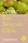 Eat. Nourish. Glow - Spring - eBook