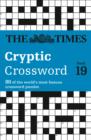 The Times Cryptic Crossword Book 19 : 80 World-Famous Crossword Puzzles - Book
