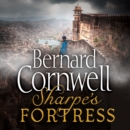 Sharpe's Fortress: The Siege of Gawilghur, December 1803 (The Sharpe Series, Book 3) - eAudiobook