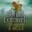 Sharpe's Eagle: The Talavera Campaign, July 1809 (The Sharpe Series, Book 8) - eAudiobook
