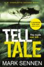 Tell Tale: A DI Charlotte Savage Novel - Book