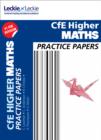 Higher Maths Practice Papers : Prelim Papers for Sqa Exam Revision - Book