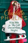 Kiss Me on This Cold December Night : Harperimpulse Contemporary Fiction (A Novella) - Book