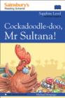 Cockadoodle-Doo, Mr Sultana! - Book
