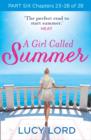 A Girl Called Summer: Part Six, Chapters 23-28 of 28 - eBook