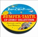 The World of David Walliams: Bumper-tastic CD Story Collection - Book