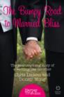 The Bumpy Road to Married Bliss - eBook