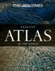 The Times Desktop Atlas of the World - Book