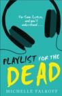 Playlist for the Dead - Book
