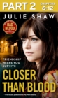 Closer than Blood - Part 2 of 3 : Friendship Helps You Survive - eBook