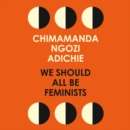 We Should All Be Feminists - eAudiobook