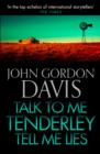 Talk to Me Tenderly, Tell Me Lies - eBook