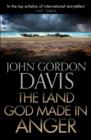 The Land God Made in Anger - eBook